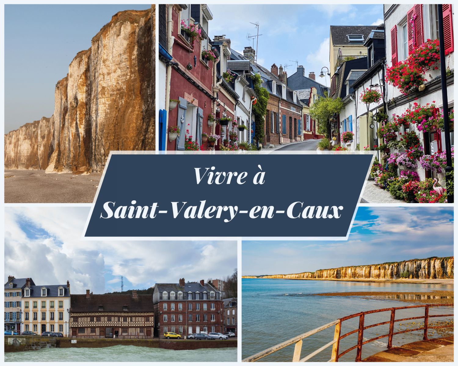 Plusieurs photos pour montrer la cité balnéaire de Saint-Valery-en-Caux : ses ruelles, ses falaises en craies et sa plage